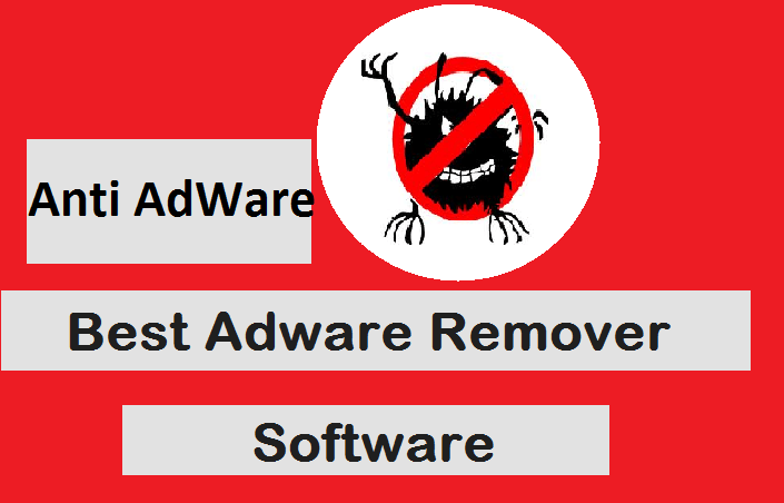 Best Anti Adware Tool - Free Adware Cleaner to Remove Adware Malware